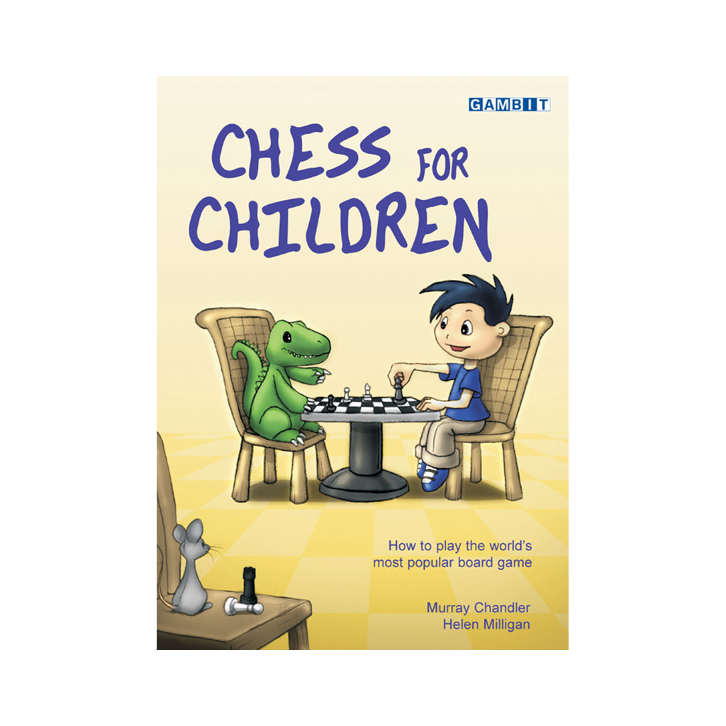 Chess For Children Gambit Books Chess Book Beginner Kids Murray Chandler